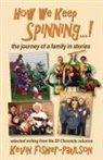 Kevin Thaddeus Fisher-Paulson - How We Keep Spinning...!