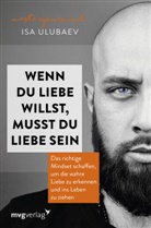 Isa Ulubaev - Wenn du Liebe willst, musst du Liebe sein