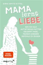 Birke Opitz-Kittel - Mama lernt Liebe