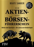 Beate Sander - Der Aktien- und Börsenführerschein - Jubiläumsausgabe