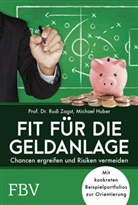 Michael Huber, Rudi Zagst, Rudi (Prof. Dr. Zagst, Rudi (Prof. Dr.) Zagst - Fit für die Geldanlage