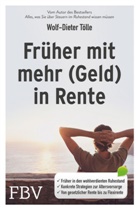 Wolf-Dieter Tölle - Früher mit mehr (Geld) in Rente