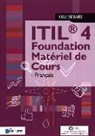 Unknown, Van Haren Learning Solutions A.O., van Haren Publishing - Itil 4 Foundation Matériel de Cours - Française