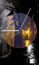 Lars Gustafsson, Verena Reichel - Dr. Weiss' letzter Auftrag