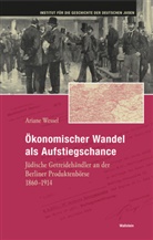 Ariane Wessel, Arian Wessel, Ariane Wessel - Ökonomischer Wandel als Aufstiegschance
