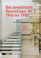 Hammer, Gabriele Hammermann, Gabriele Hammermann u a, Julia Landau, Rikola-Gunna Lüttgenau, Rikola-Gunnar Lüttgenau... - Das sowjetische Speziallager Nr. 2 1945 bis 1950