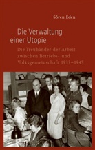 Sören Eden - Die Verwaltung einer Utopie