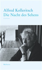 Alfred Kolleritsch - Die Nacht des Sehens