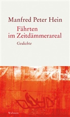 Manfred Peter Hein - Fährten im Zeitdämmerareal