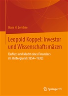 Hans H Lembke, Hans H. Lembke - Leopold Koppel: Investor und Wissenschaftsmäzen