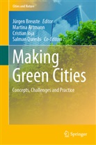 Martin Artmann, Martina Artmann, Jürgen Breuste, Jürgen Heinz Breuste, Cristian Ioja, Cristian Ioja et al... - Making Green Cities