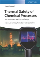 Francis Stoessel - Thermal Safety of Chemical Processes