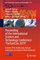 Alexander T. Bekker, Valery I. Petukhov, Viktor V. Savaley, Denis B. Solovev, Alexander T Bekker et al, Vikto V Savaley... - Proceeding of the International Science and Technology Conference "FarEast on 2019"