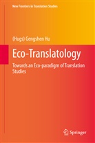 (Hugs) Gengshen Hu - Eco-Translatology