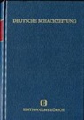 A Andersen, A. Andersen, J Berger, J. Berger, M Blümich, M. Blümich - Deutsche Schachzeitung. 99 Jahrgänge 1846-1944