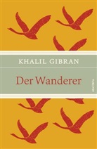 Khalil Gibran - Der Wanderer