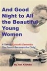 Joel Kriofske - And Good Night to All the Beautiful Young Women
