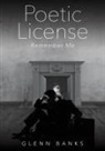 Glenn Banks - Poetic License