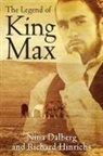 Nina Dalberg, Richard Hinrichs - The Legend of King Max