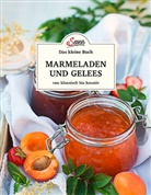Axel Gutjahr - Das kleine Buch: Marmeladen und Gelees von klassisch bis kreativ