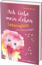 Dorothee Döring - Ich liebe mein Leben