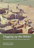 Margreet Steiner, Margreet L Steiner, Margreet L. Steiner, Bart Wagemakers - Digging up the Bible?