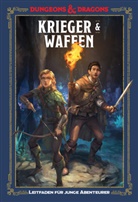 Zu Jim, Zub Jim, Stac King, Stacy King, Andrew Wheeler, Jim Zub... - Dungeons & Dragons, Krieger & Waffen: Ein Leitfaden für junge Abenteurer