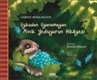 Sabine Bohlmann - Uykudan Uyanamayan Minik Yediuyurun Hikayesi