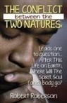 Robert Roberson - The Conflict Between the Two Natures