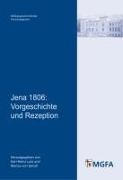 Karl-Hein Lutz, Karl-Heinz Lutz, Marcus von Salisch, von Salisch, von Salisch - Jena 1806 Vorgeschichte und Rezeption