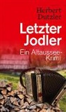 Herbert Dutzler - Letzter Jodler