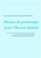 Cédric Menard - Menus de printemps pour l'hernie hiatale