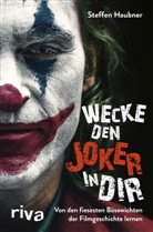 Steffen Haubner - Wecke den Joker in dir