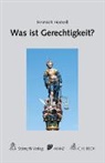 Heinrich Honsell - Was ist Gerechtigkeit?