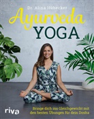 Alina Hübecker, Alina (Dr.) Hübecker - Ayurveda-Yoga