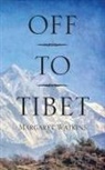 Margaret Watkins - Off to Tibet