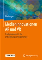 Elle Langer - Medieninnovationen AR und VR