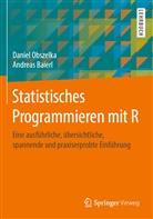 Andreas Baierl, Danie Obszelka, Daniel Obszelka - Statistisches Programmieren mit R
