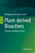 Mallapp Kumara Swamy, Mallappa Kumara Swamy, Mallappa Kumara Swamy - Plant-derived Bioactives