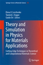 Yannick J. Dappe, Yannic J Dappe, Yannick J Dappe, Elena Levchenko, Elena V. Levchenko, Guido Ori - Theory and Simulation in Physics for Materials Applications