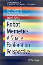 M Akhavannik, Mohammad Akhavannik, Christophe Rouff, Christopher Rouff, Wal Truszkowski, Walt Truszkowski... - Robot Memetics