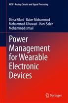 Mohammad Alhawari, Mohammad et Alhawari, Mohammed Ismail, Dim Kilani, Dima Kilani, Bake Mohammad... - Power Management for Wearable Electronic Devices