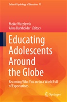 Burkholder, Burkholder, Alina Burkholder, Meik Watzlawik, Meike Watzlawik - Educating Adolescents Around the Globe
