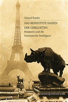Gérard Raulet, Gérard (Prof. Dr.) Raulet - Das befristete Dasein der Gebildeten