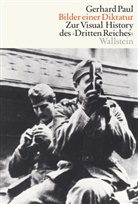 Gerhard Paul - Bilder einer Diktatur
