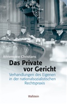 Annemone Christians, Annemone Christians-Bernsee, Annemone (Dr.) Christians-Bernsee - Das Private vor Gericht