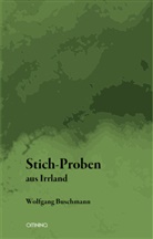 Wolfgang Buschmann - Stich-Proben aus Irrland
