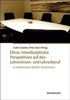 Coli Cramer, Colin Cramer, Oser, Oser, Fritz Oser - Ethos: interdisziplinäre Perspektiven auf den Lehrerinnen- und Lehrerberuf