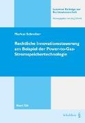 Markus Schreiber - Rechtliche Innovationssteuerung am Beispiel der Power-to-Gas-Stromspeichertechnologie