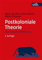 Maria Do Mar Castro Varela, María Do Mar Castro Varela, Nikita Dhawan - Postkoloniale Theorie